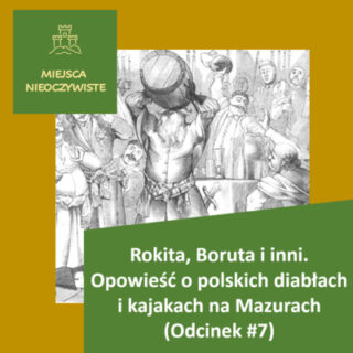 Rokita, Boruta i inni. Opowieść – polskie diabły i kajaki na Mazurach (Podcast, Odcinek #7) post thumbnail image